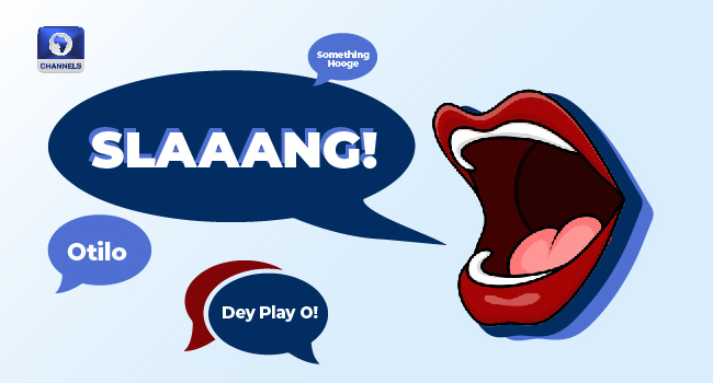 Dey Play,' 'Shey You Dey Whine Me,' Other Slangs That Trended In 2022 – Channels Television Dey Play,' 'Shey You Dey Whine Me,' Other Slangs That Trended In 2022 – Channels Television
